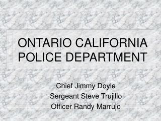 ONTARIO CALIFORNIA POLICE DEPARTMENT