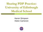 Sharing PDP Practice: University of Edinburgh Medical School