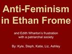 Anti-Feminism in Ethan Frome