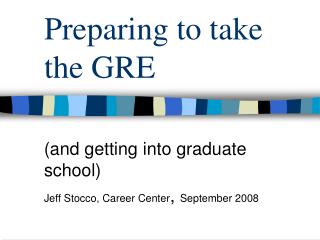 Preparing to take the GRE
