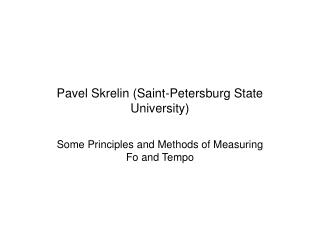 Pavel Skrelin (Saint-Petersburg State University)