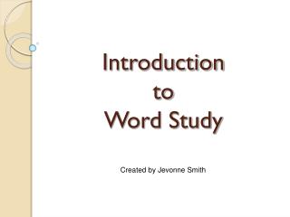 Introduction to Word Study