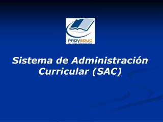 Sistema de Administración Curricular (SAC)