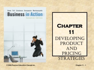 Chapter 11 Developing Product and Pricing Strategies