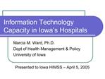 Information Technology Capacity in Iowa s Hospitals