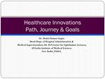 Healthcare Innovations Path, Journey Goals