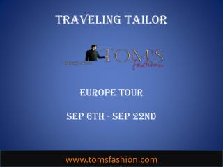 Toms Fashion Europe Tour - SEP 6th to 22nd