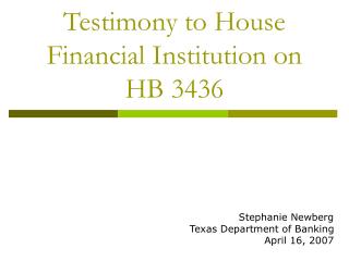 Testimony to House Financial Institution on HB 3436