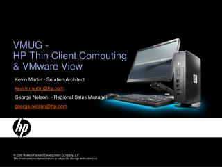 VMUG - HP Thin Client Computing & VMware View