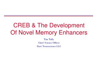 CREB & The Development Of Novel Memory Enhancers