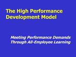 The High Performance Development Model