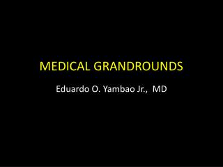 MEDICAL GRANDROUNDS