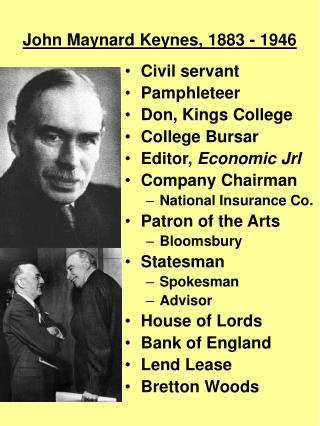 PPT - John Maynard Keynes, 1883 - 1946 PowerPoint Presentation, Free ...