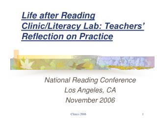 Life after Reading Clinic/Literacy Lab: Teachers’ Reflection on Practice