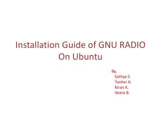 Installation Guide of GNU RADIO On Ubuntu