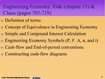 Engineering Economy: Eide chapter 13 Chase pages 703-719