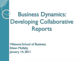 Villanova School of Business Eileen Mullahy January 14, 2011