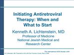 Initiating Antiretroviral Therapy: When and What to Start