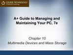 A Guide to Managing and Maintaining Your PC, 7e