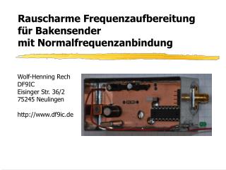 Rauscharme Frequenzaufbereitung für Bakensender mit Normalfrequenzanbindung