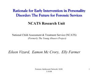 Rationale for Early Intervention in Personality Disorder: The Future for Forensic Services