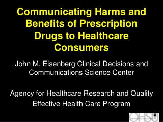 Communicating Harms and Benefits of Prescription Drugs to Healthcare Consumers