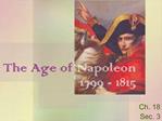 The Age of Napoleon 1799 - 1815