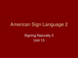 American Sign Language 2