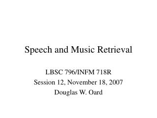 Speech and Music Retrieval