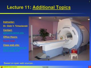 Lecture 11: Additional Topics