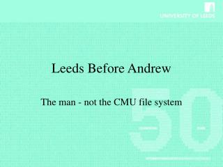 Leeds Before Andrew