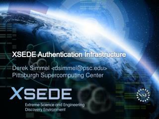 XSEDE Authentication Infrastructure