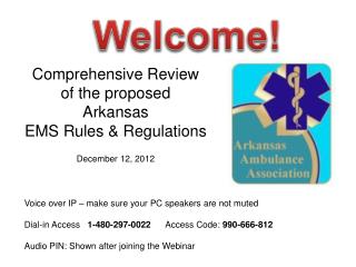 Comprehensive Review of the proposed Arkansas EMS Rules & Regulations December 12, 2012