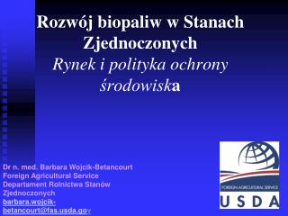 Rozwój biopaliw w Stanach Zjednoczonych Rynek i polityka ochrony środowisk a