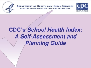 CDC’s School Health Index: A Self-Assessment and Planning Guide
