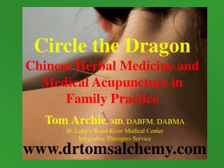 Circle the Dragon Chinese Herbal Medicine and Medical Acupuncture in Family Practice