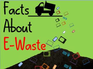 Facts About E-Waste