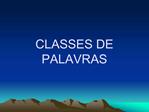 CLASSES DE PALAVRAS