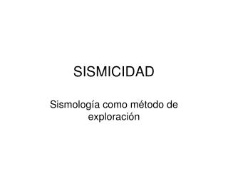 SISMICIDAD