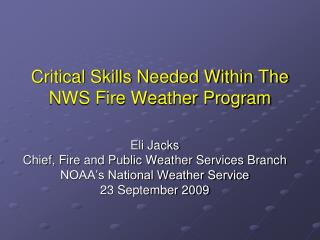 Critical Skills Needed Within The NWS Fire Weather Program