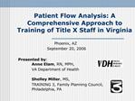 Phoenix, AZ September 20, 2006 Presented by: Anne Elam, RN, MPH, VA Department of Health Shelley Miller