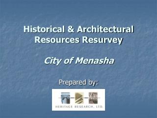 Historical & Architectural Resources Resurvey City of Menasha