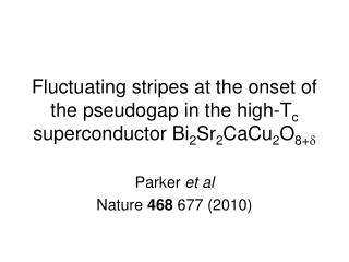 Parker et al Nature 468 677 (2010)