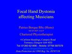 Focal Hand Dystonia affecting Musicians