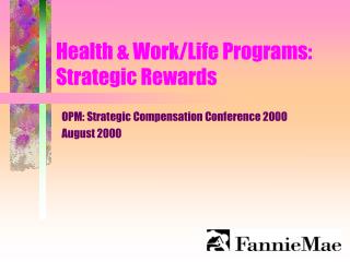 Health & Work/Life Programs: Strategic Rewards