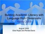 Building Academic Literacy with Language Rich Classrooms Nimitz 2009