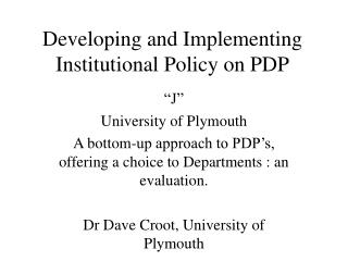 Developing and Implementing Institutional Policy on PDP