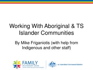 Working With Aboriginal & TS Islander Communities