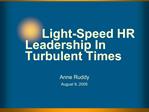 Light-Speed HR Leadership In Turbulent Times