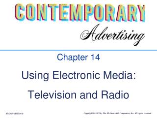 Chapter 14 Using Electronic Media: Television and Radio